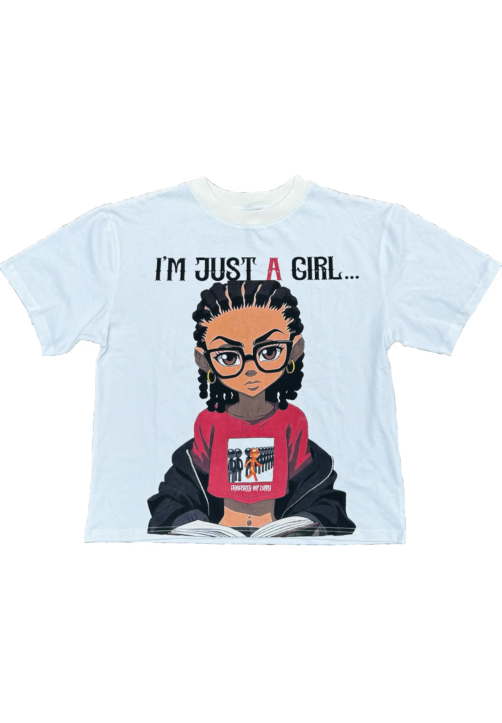 “IM JUST A GIRL…” White Tee’